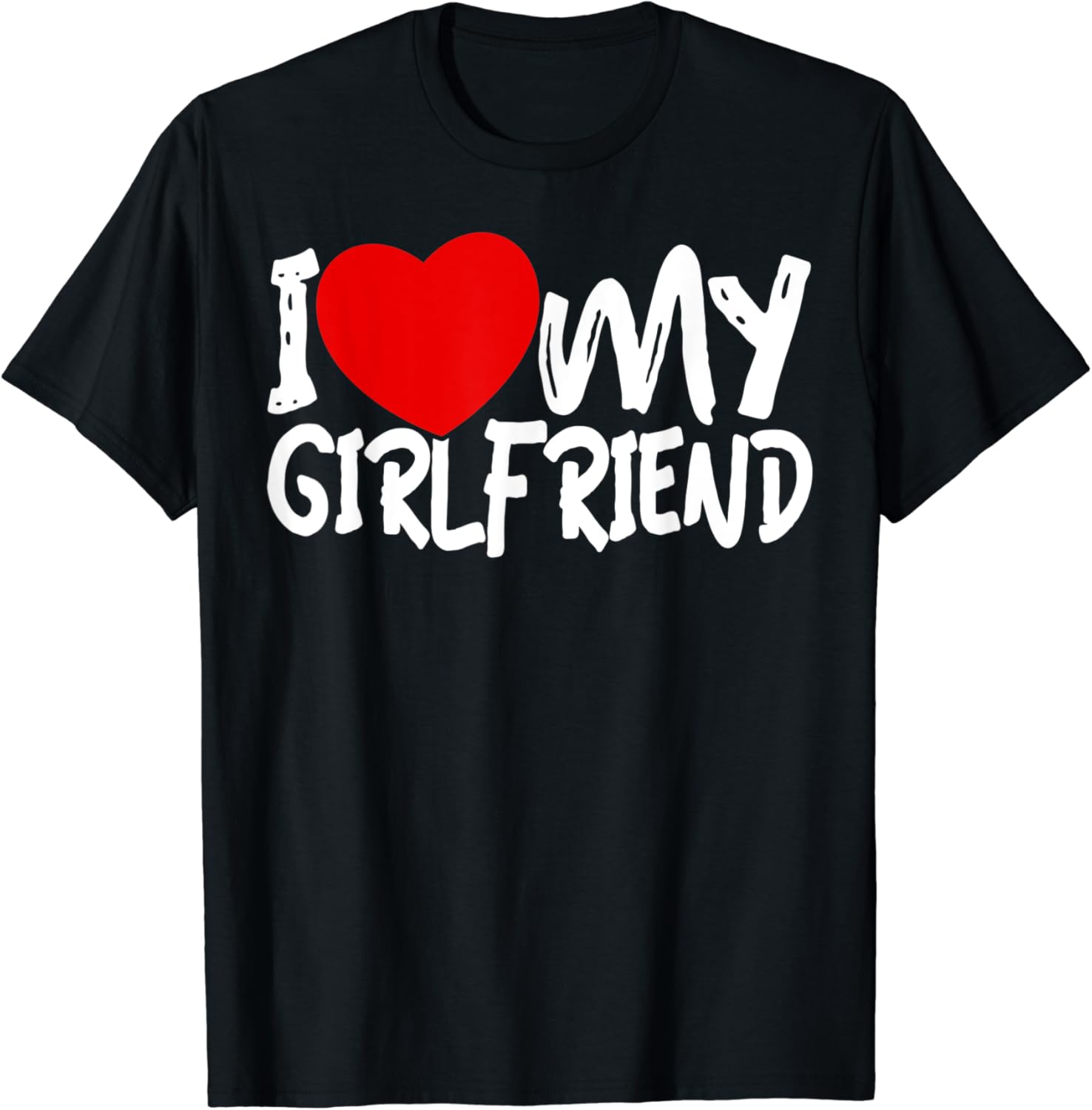 i love my girlfriend t shirt